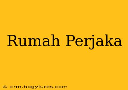 Rumah Perjaka